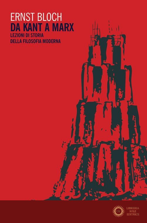 Da Kant a Marx. Lezioni di storia della filosofia moderna