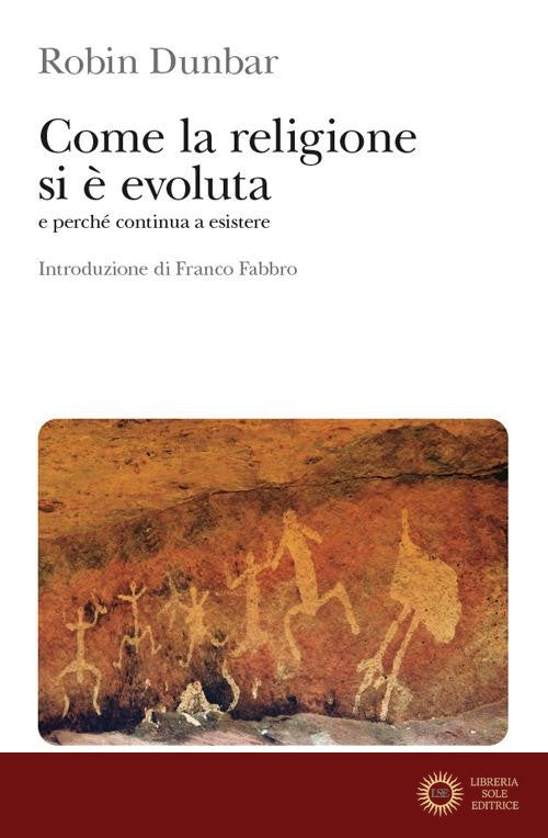 Come la religione si è evoluta e perché continua a esistere - Robin Dunbar