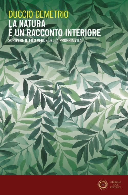 La natura è un racconto interiore. Scrivere il filo verde della propria vita