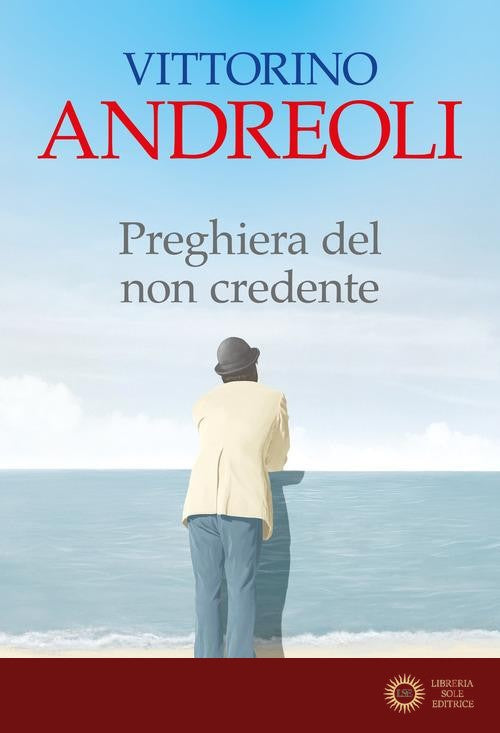 Preghiera del non credente - Vittorino Andreoli