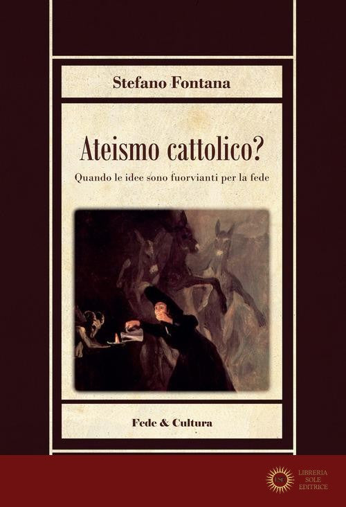 Ateismo cattolico?
