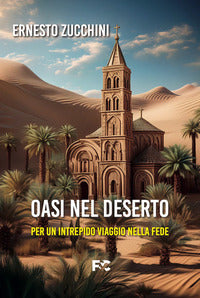 Oasi nel deserto - Ernesto Zucchini