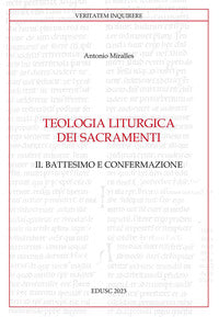 Teologia liturgica dei sacramenti vol. 2