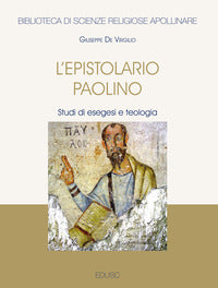 L'Epistolario paolino. Studi di esegesi e teologia - Giuseppe De Virgilio