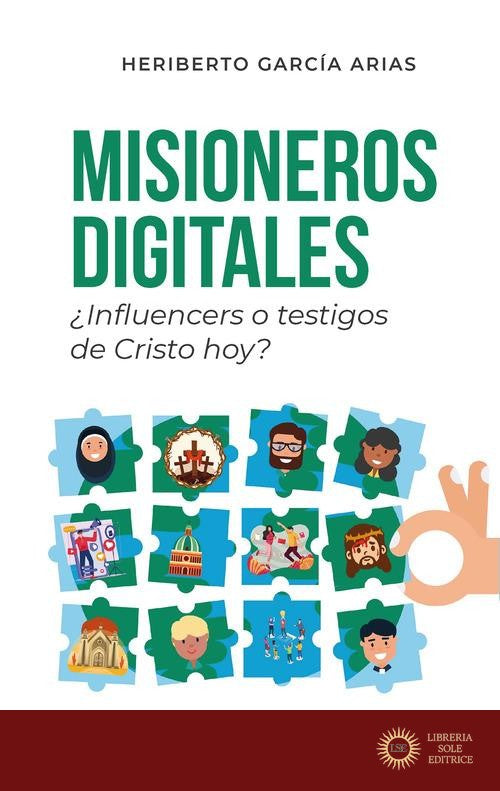 Misioneros digitales. ¿Influencers o testigos de Cristo hoy?