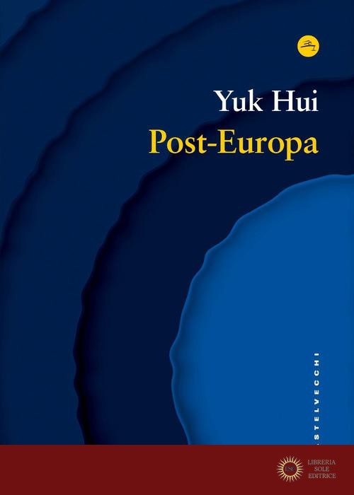 Post-Europa - Yuk Hui
