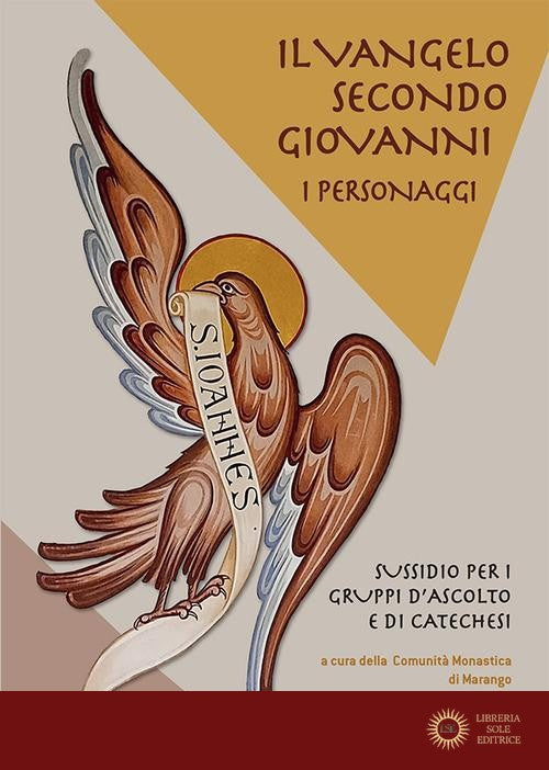 Il Vangelo secondo Giovanni. I personaggi. Sussidio per i gruppi d'ascolto e di catechesi
