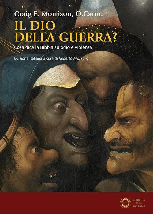 Il dio della guerra? Cosa dice la Bibbia su odio e violenza
