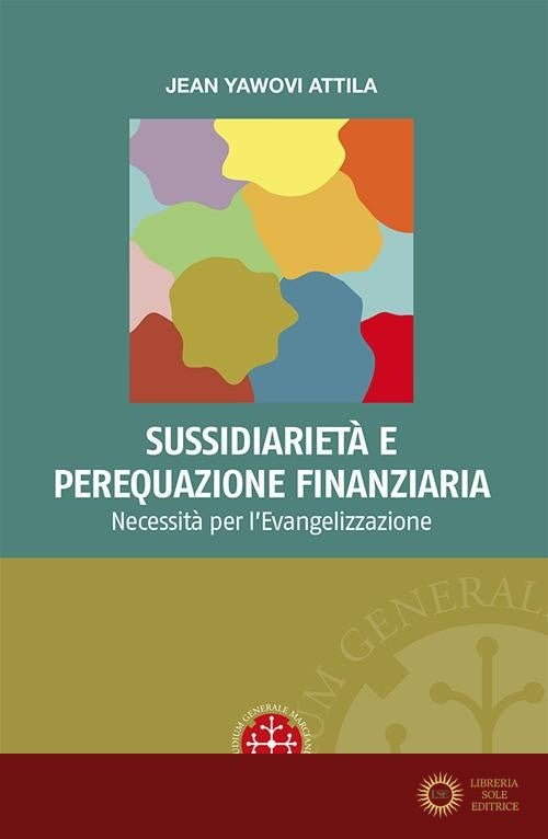 Sussidiarietà e perequazione finanziaria. Necessità per l'evangelizzazione - Yawovi Jean Attila
