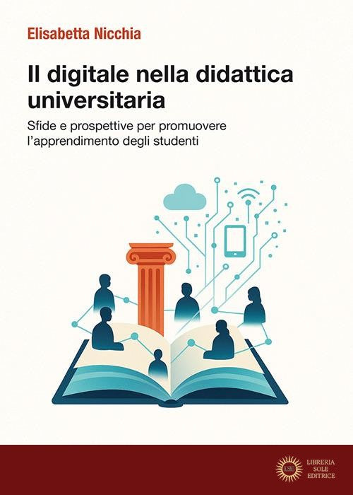 Il digitale nella didattica universitaria. Sfide e prospettive per promuovere l'apprendimento degli studenti
