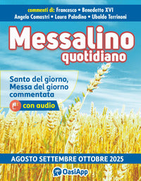 Messalino quotidiano (agosto-settembre-ottobre 2025) - Francesco (Jorge Mario Bergoglio), Benedetto XVI (Joseph Ratzinger), Angelo Comastri