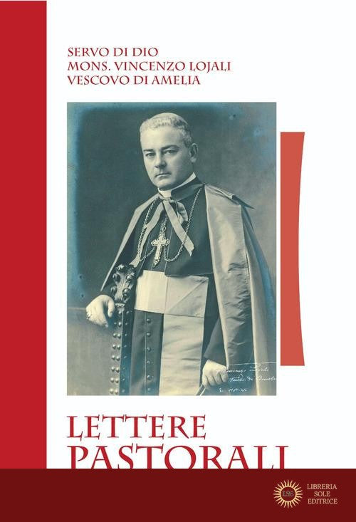 Servo di Dio mons. Vincenzo Lojali. Lettere pastorali