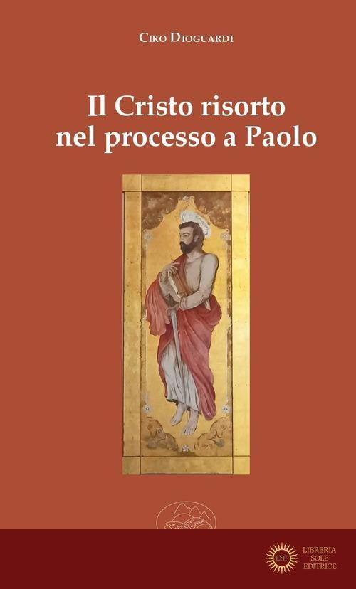 Il Cristo risorto nel processo a Paolo
