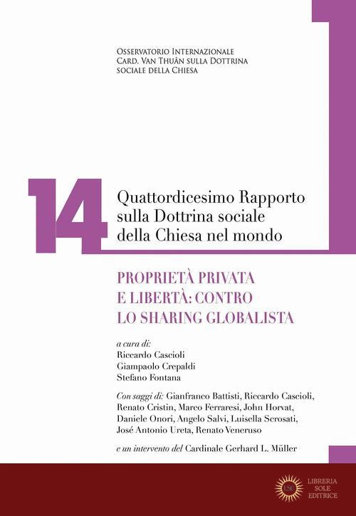 Quattordicesimo rapporto sulla dottrina sociale della Chiesa nel mondo vol. 14