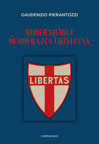 Modernismo e democrazia cristiana - Gaudenzio Pierantozzi