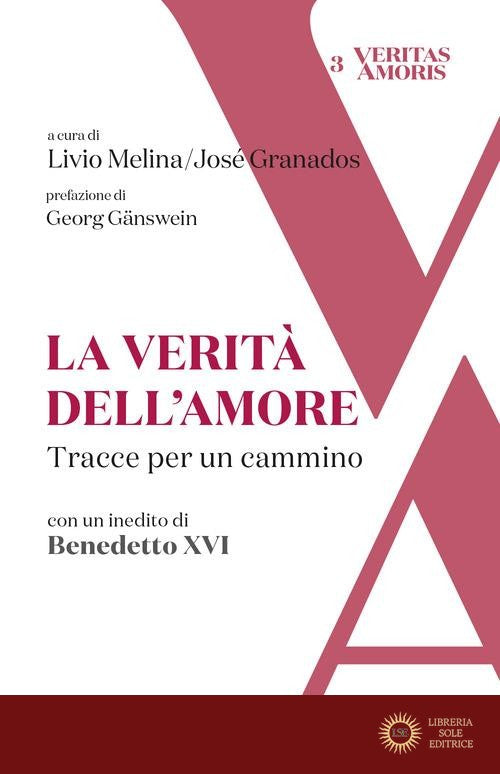La verità dell'amore. Tracce per un cammino