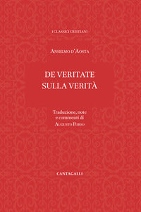 De veritate-Sulla verità - Anselmo d'Aosta (sant')