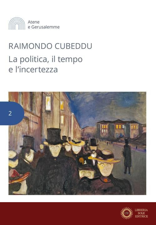 La politica, il tempo e l'incertezza