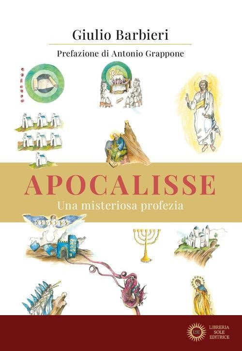 Apocalisse. Una misteriosa profezia - Giulio Barbieri