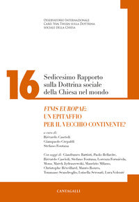 Sedicesimo rapporto sulla dottrina sociale della Chiesa vol. 16