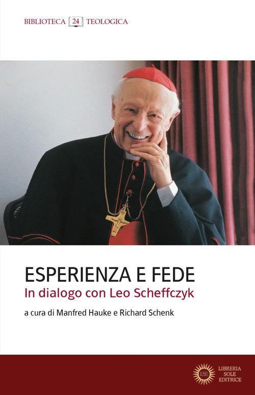 Esperienza e fede. In dialogo con Leo Scheffczyk