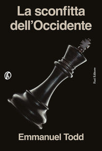 La sconfitta dell'Occidente - Emmanuel Todd