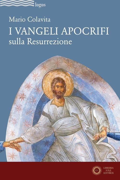 I Vangeli apocrifi sulla Resurrezione