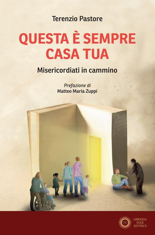 Questa è sempre casa tua. Misericordiati in cammino