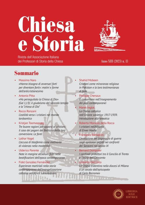 Chiesa e storia. Rivista dell'Associazione Italiana dei Professori di Storia della Chiesa (2023) vol. 13 - Associazione italiana dei Professori di Storia del