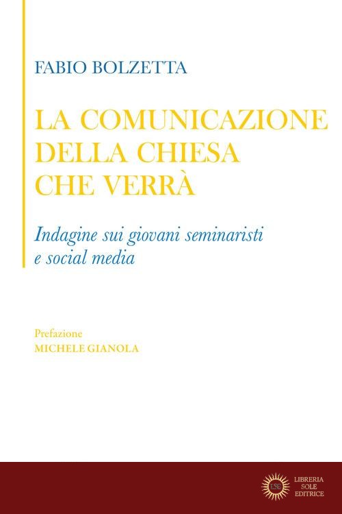La comunicazione della Chiesa che verrà. Indagine sui giovani seminaristi e social media