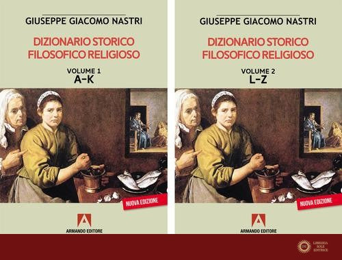 Dizionario storico filosofico religioso vol. 2 - Giuseppe Giacomo Nastri
