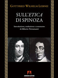 Sull'etica di Spinoza - Gottfried Wilhelm Leibniz