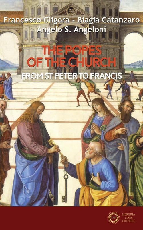 The popes of the church - Francesco Gligora, Biagia Catanzaro, Angelo Angeloni