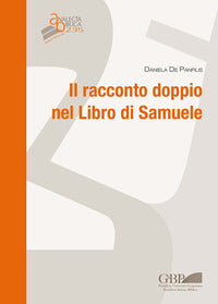 Il racconto doppio nel libro di Samuele - Daniela De Panfilis