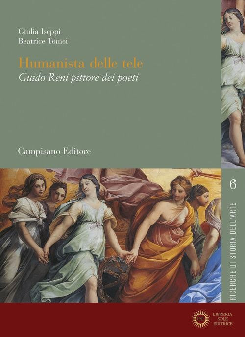 Humanista delle tele. Guido Reni pittore dei poeti