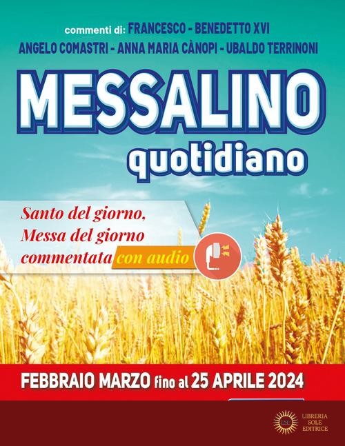 Messalino quotidiano (febbraio-marzo fino al 25 aprile 2024)