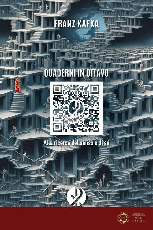 Quaderni in ottavo. Alla ricerca del senso e di sé. Nuova ediz. - Franz Kafka