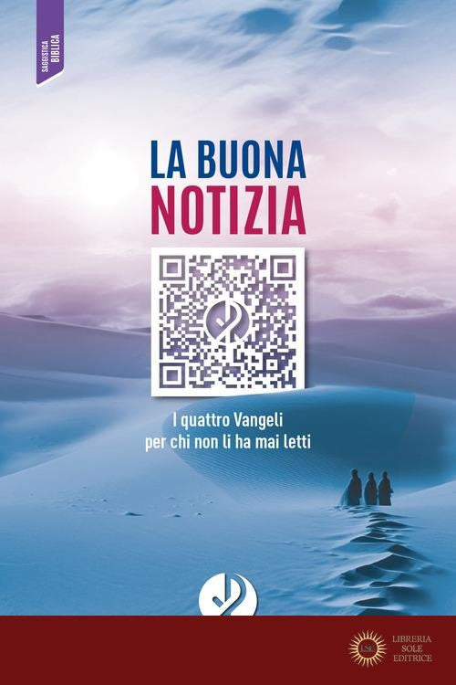 La buona notizia. I quattro Vangeli per chi non li ha mai letti - Luis Alonso Schökel
