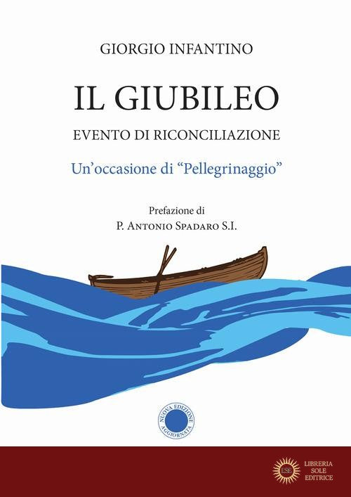 Il Giubileo. Evento di riconciliazione. Un'occasione di «pellegrinaggio»