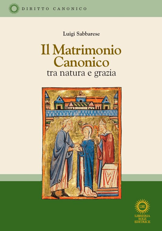 Il matrimonio canonico. Tra natura e grazia