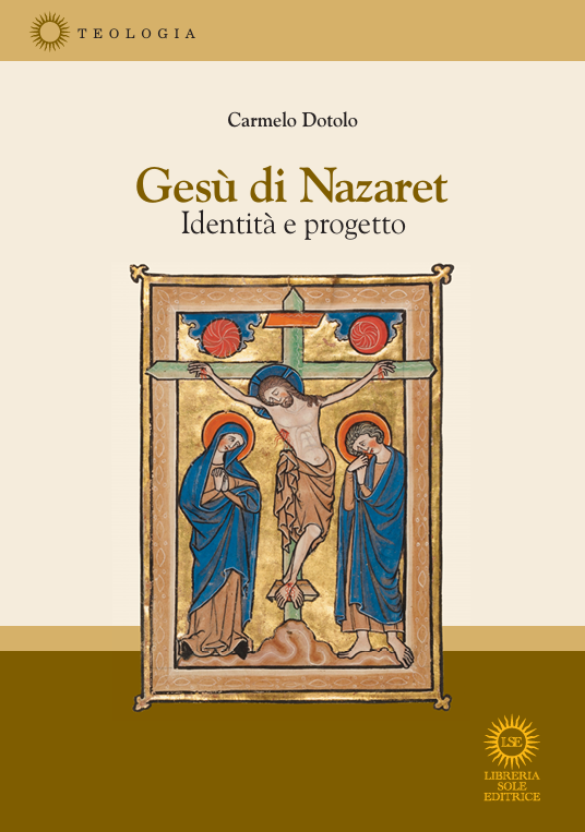 Gesù di Nazaret. Identità e progetto
